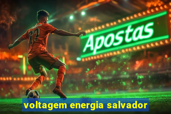 voltagem energia salvador